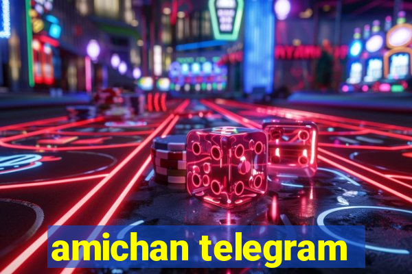 amichan telegram